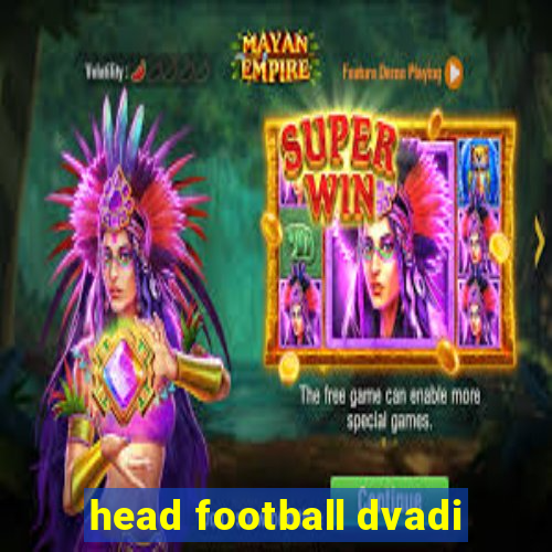 head football dvadi